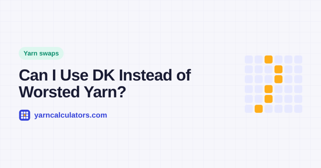 Can I Use DK Instead of Worsted Yarn? (And How Much to Buy)